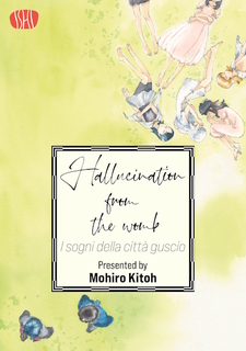 Hallucination from the Womb - I sogni della città guscio