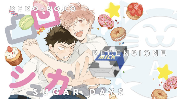 <b>Deko-Boko Sugar Days</b>: la dolcezza di un'amicizia che diventa amore - Recensione