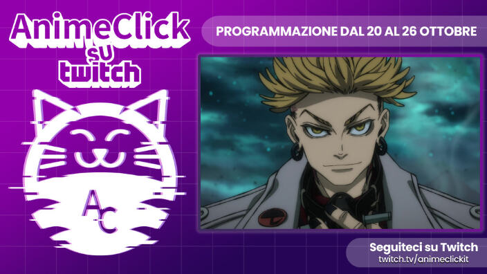 AnimeClick su Twitch: programma dal 20 al 26 ottobre