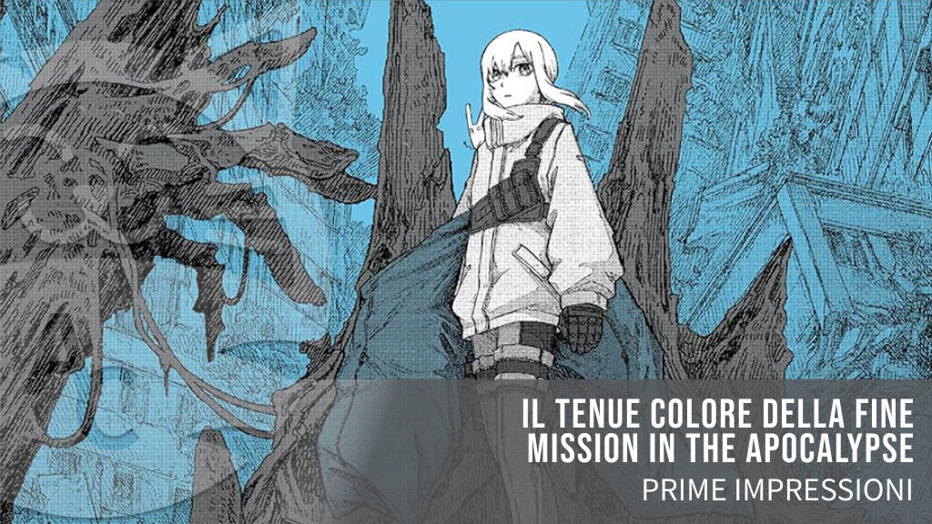 <b>Il tenue colore della fine - Mission in the Apocaplypse</b>: prime impressioni per il nuovo seinen Planet Manga