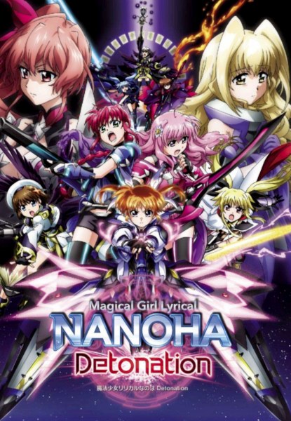 Magical Girl Lyrical Nanoha: Detonation Magical Girl Lyrical Nanoha: Detonation