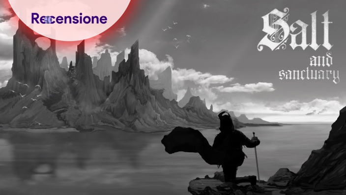 <strong>Salt and Sanctuary</strong> - Recensione